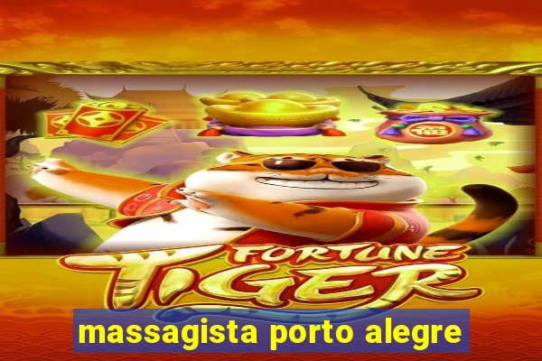 massagista porto alegre